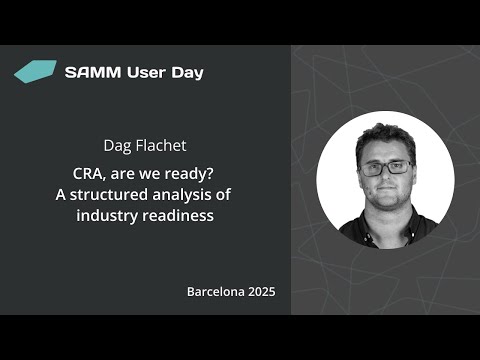 CRA, are we ready? A structured analysis of industry readiness - SAMM User Day talk