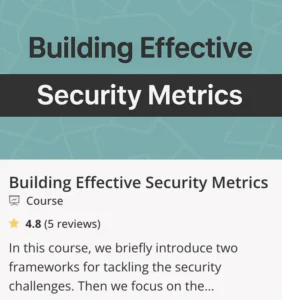 Building effective security metrics on-demand free course